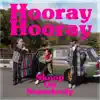 Skoop On Somebody - Hooray Hooray - Single